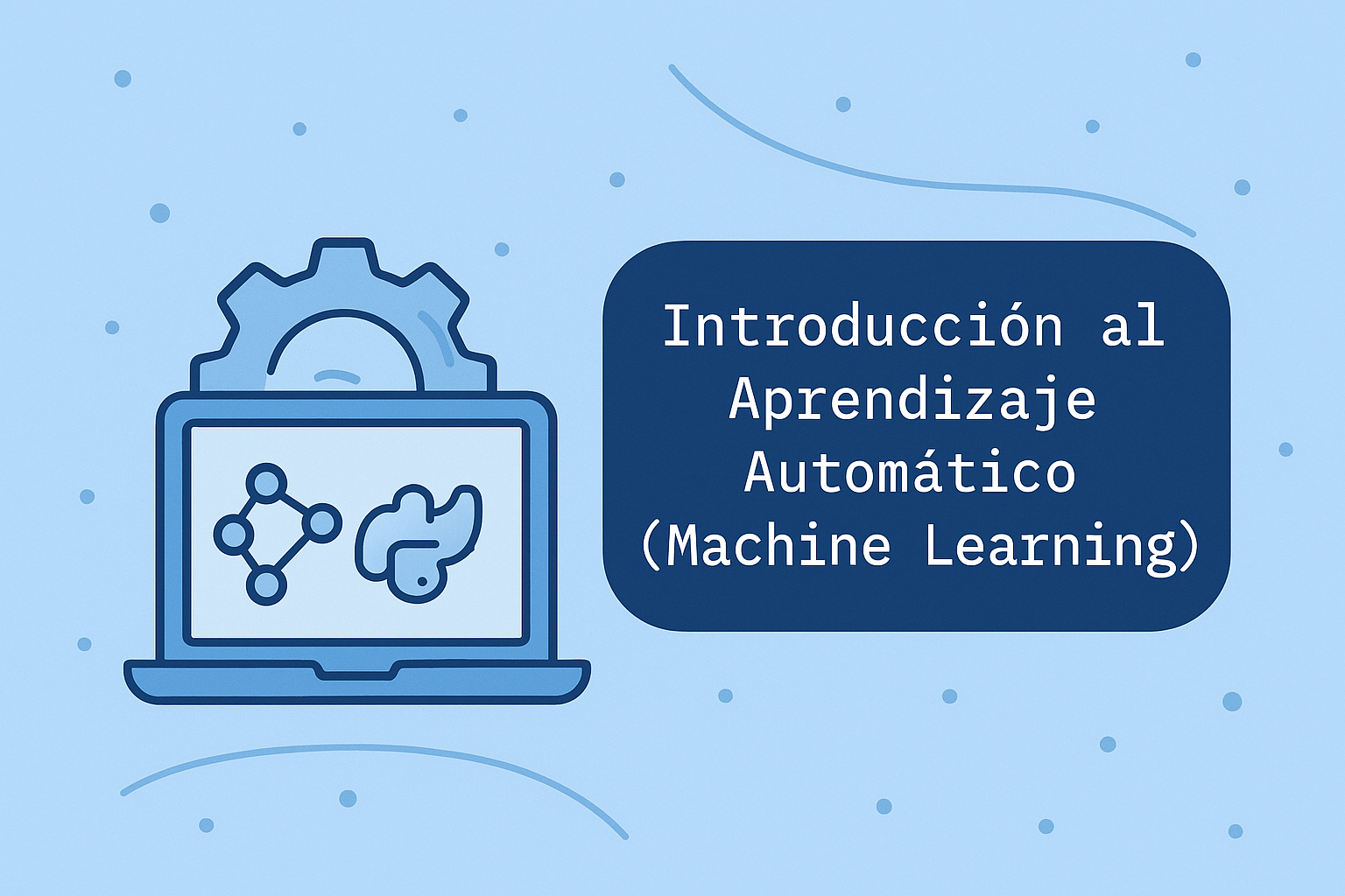 Introducción al Aprendizaje Automático (Machine Learning)